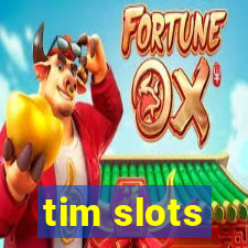 tim slots